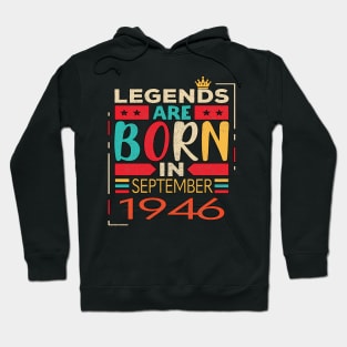 Legends are Born in September  1946 Limited Edition, 77th Birthday Gift 77 years of Being Awesome Hoodie